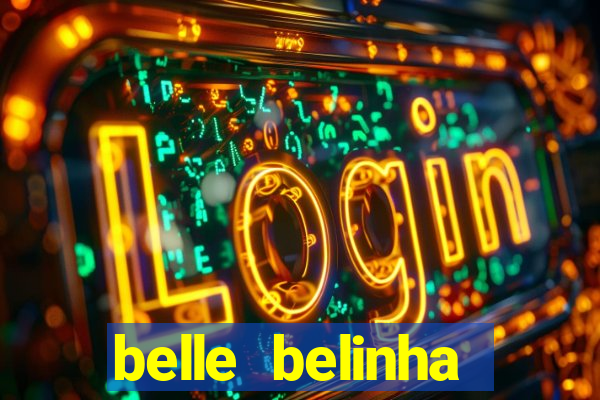 belle belinha privacy free